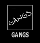 Gangs